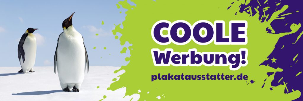 Coole Werbung – plakatausstatter.de